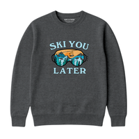 Sweatshirt Ski You Later