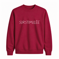 Sweatshirt Surstimulée