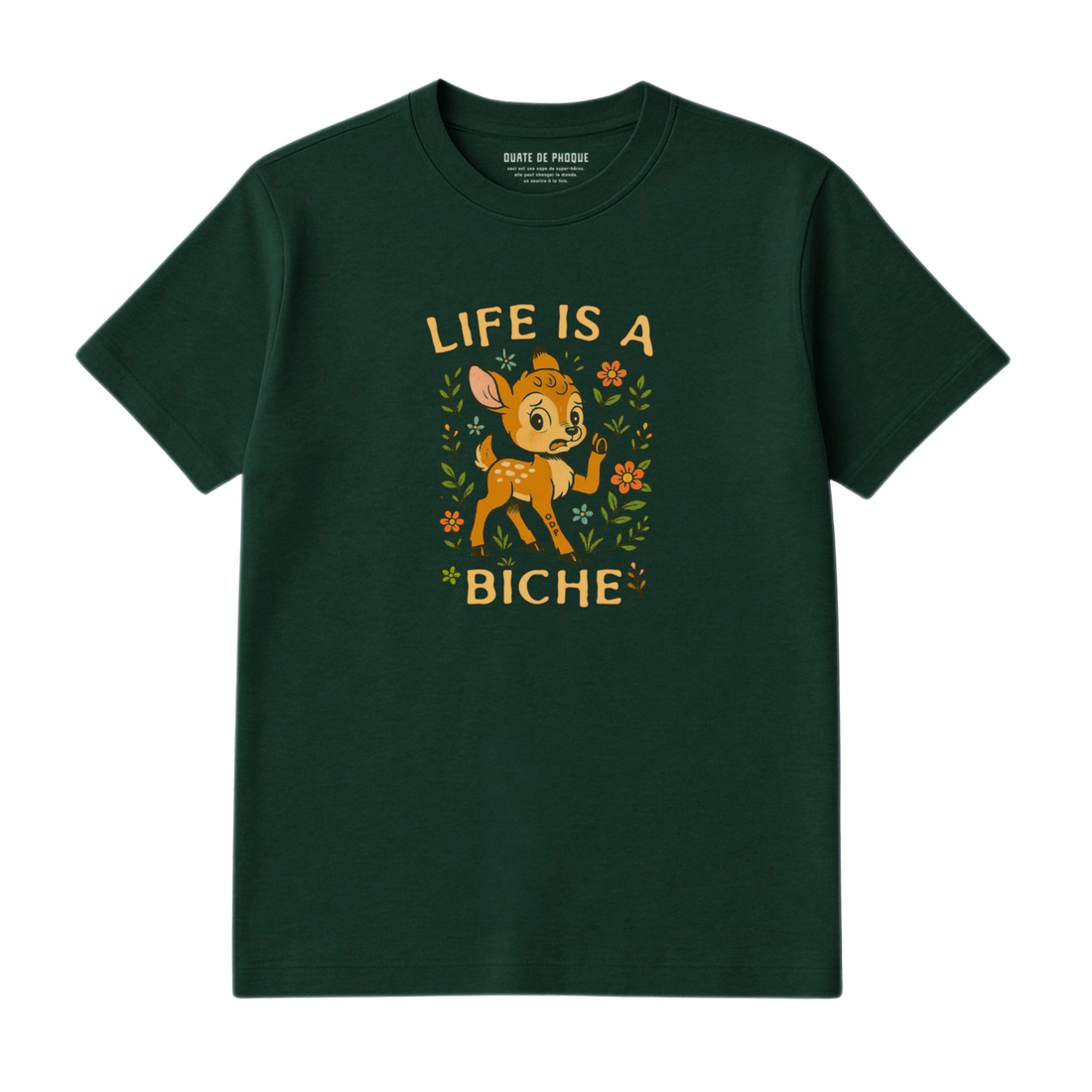 T-Shirt Life Is A Biche