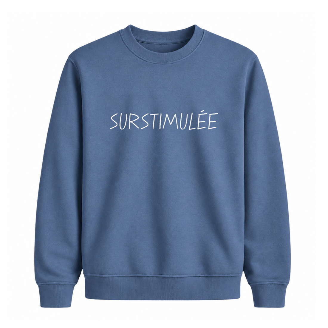 Sweatshirt Surstimulée