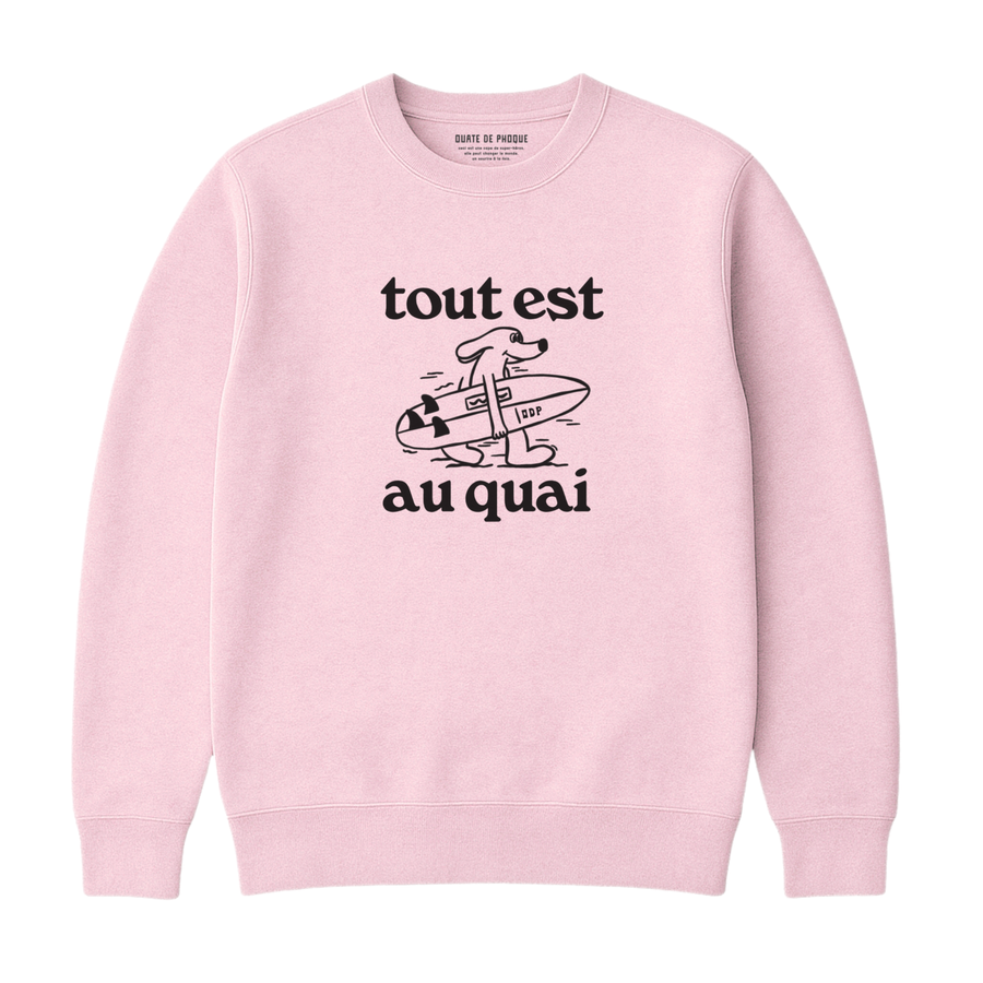 Sweatshirt Tout Est Au Quai