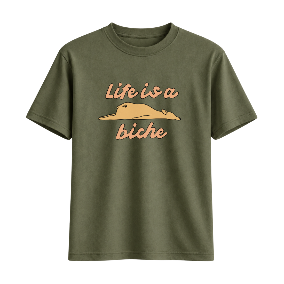 T-Shirt Life Is A Biche