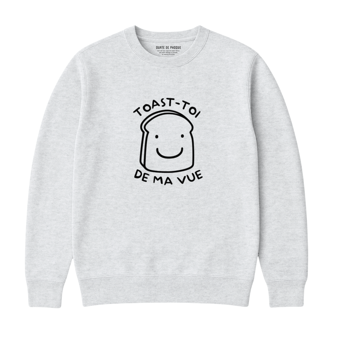 Sweatshirt Toast