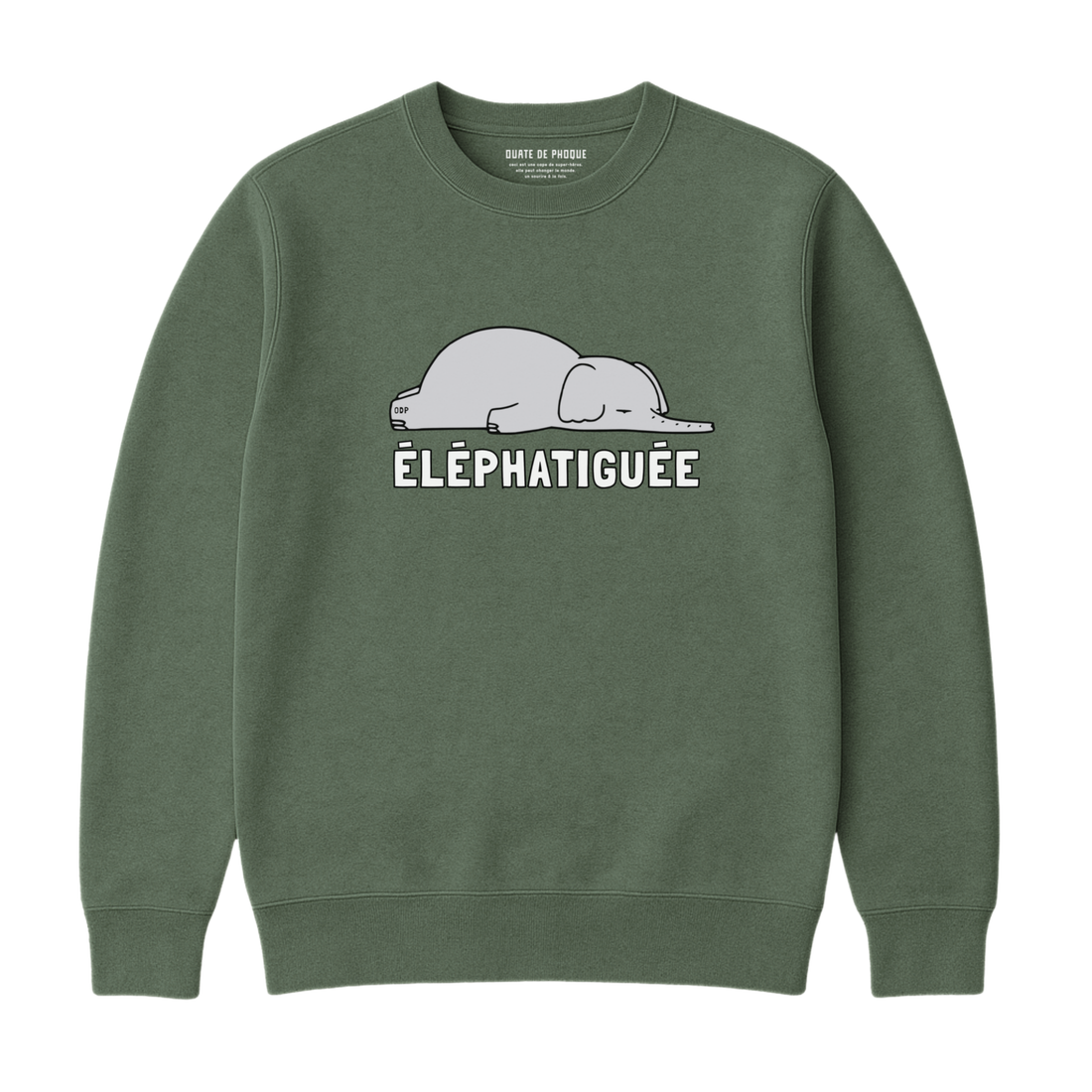 Sweatshirt Éléphatiguée