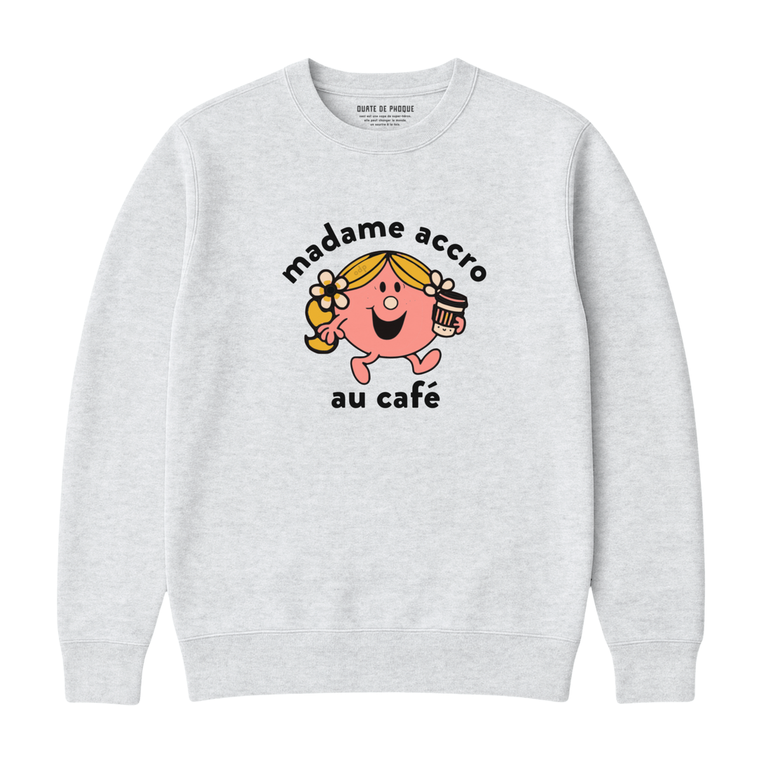 Sweatshirt Madame Accro Au Café