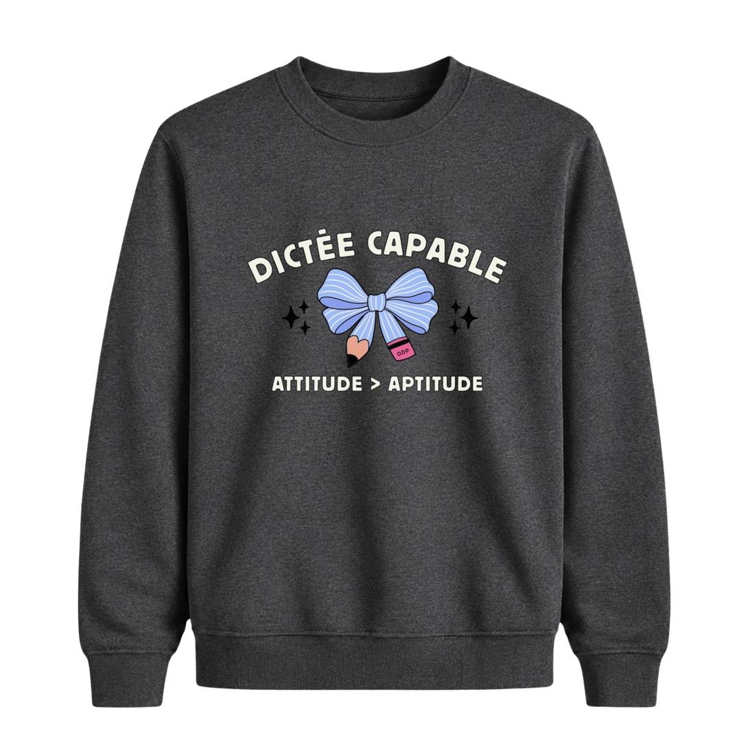 Sweatshirt Dictée Capable