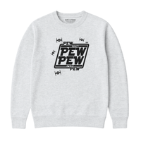 Sweatshirt Pew Pew