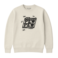 Sweatshirt Pew Pew