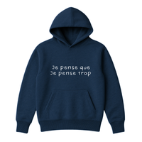 Hoodie Pense Trop