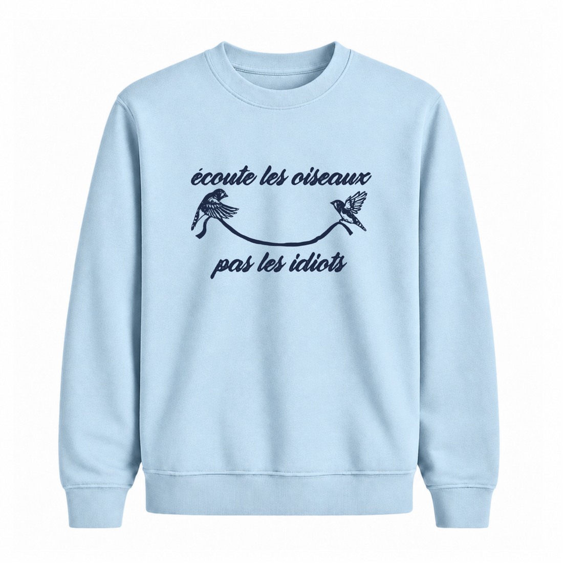 Sweatshirt Écoute Les Oiseaux