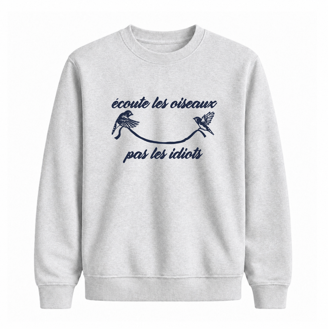 Sweatshirt Écoute Les Oiseaux