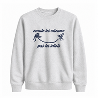 Sweatshirt Écoute Les Oiseaux