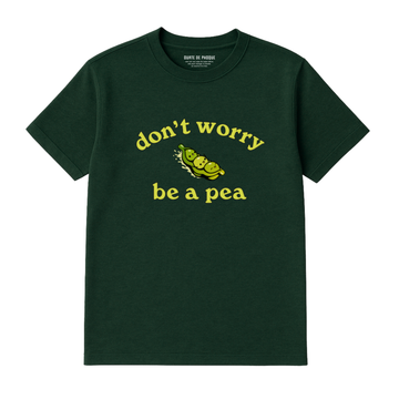 T-Shirt Be A Pea