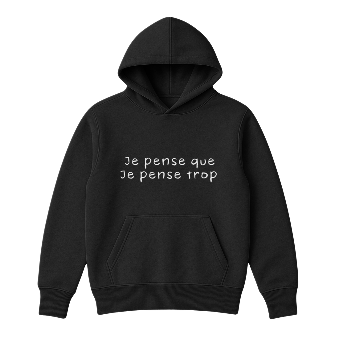 Hoodie Pense Trop