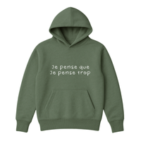 Hoodie Pense Trop