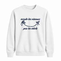 Sweatshirt Écoute Les Oiseaux