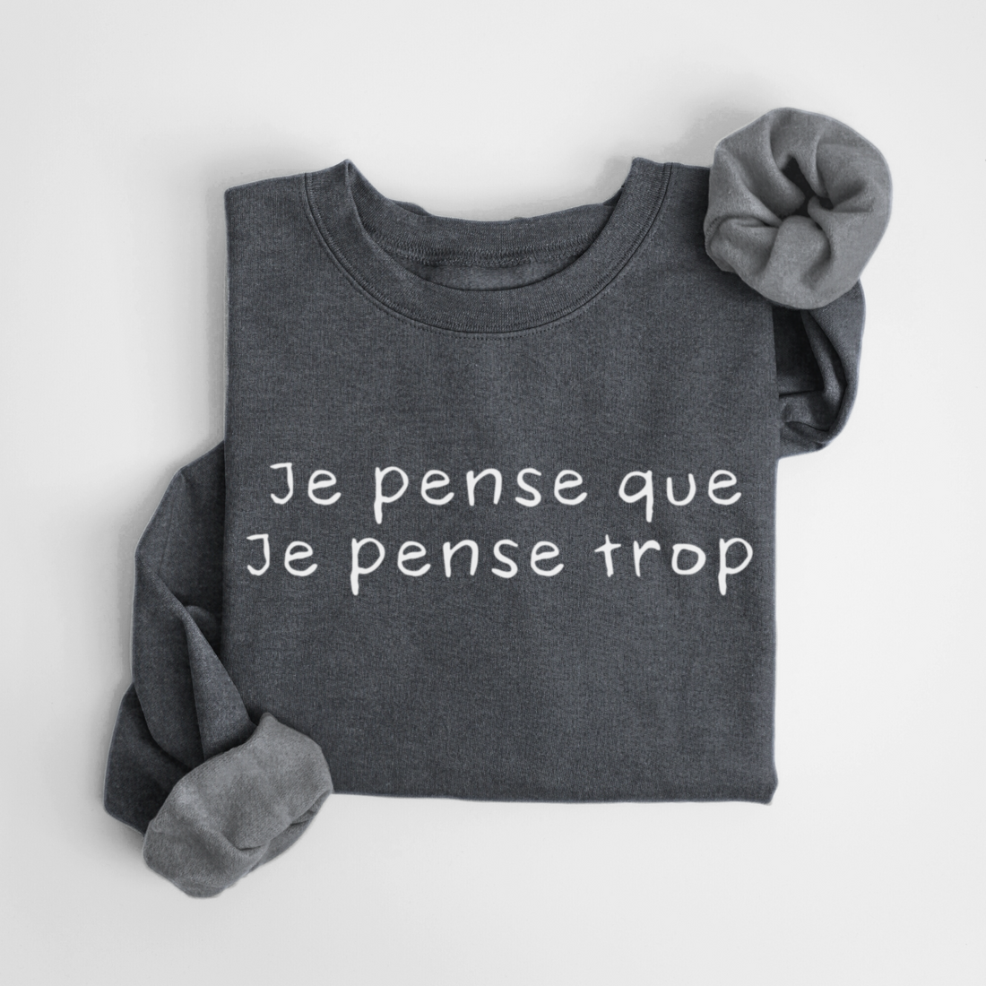 SWEATSHIRT JE PENSE TROP