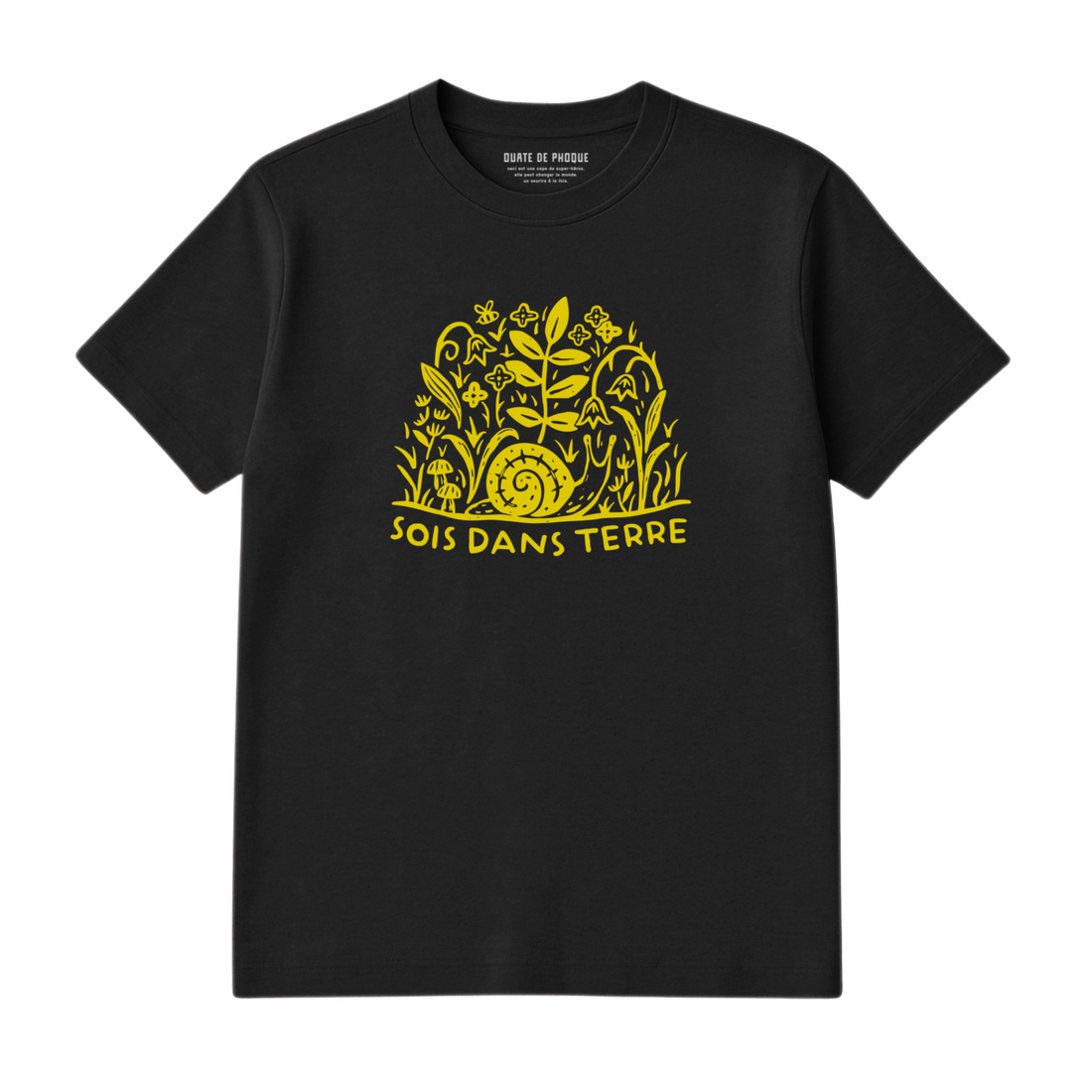 T-Shirt Sois Dans Terre
