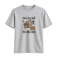 T-Shirt Fais Du Café