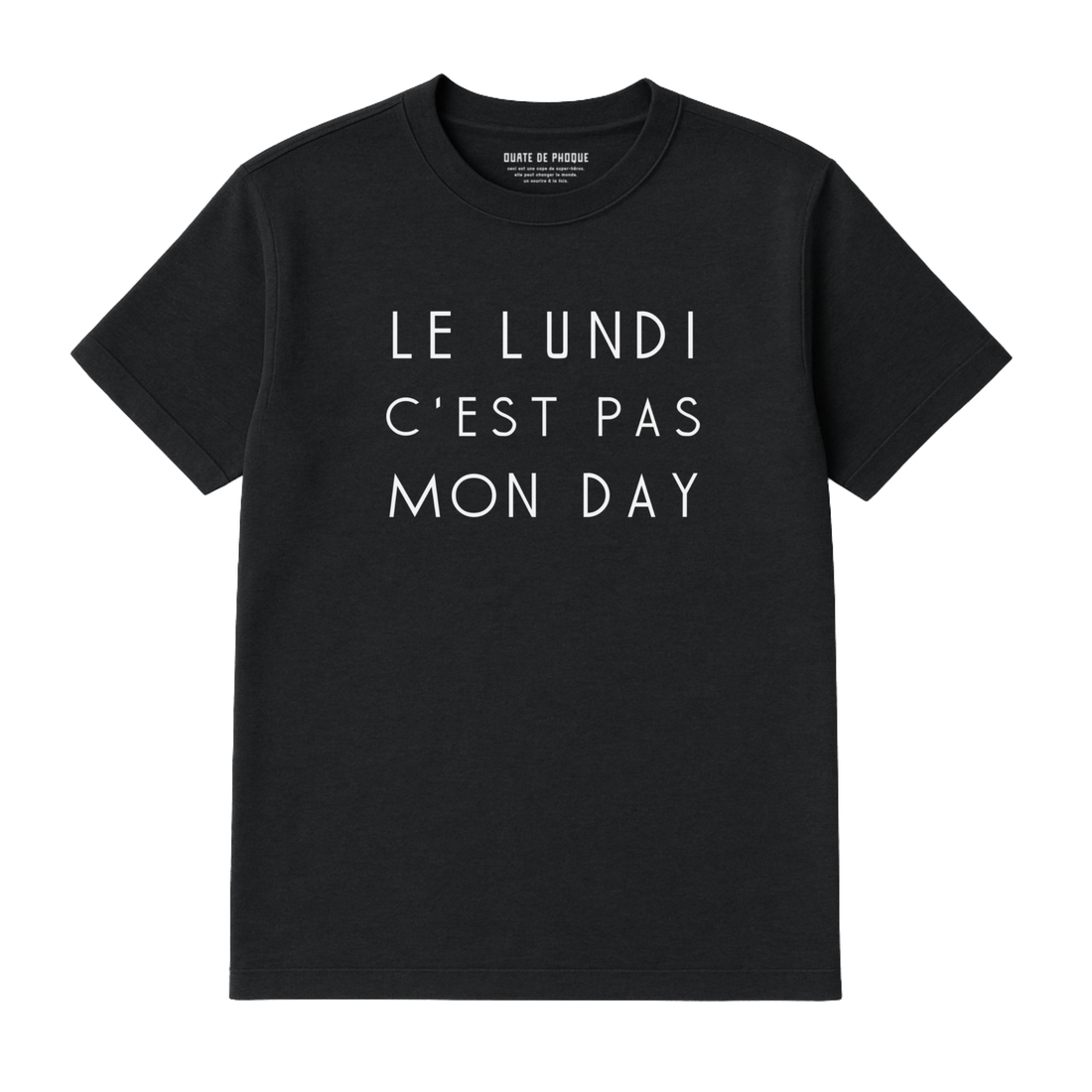NOT MONDAY T-SHIRT