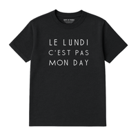 NOT MONDAY T-SHIRT