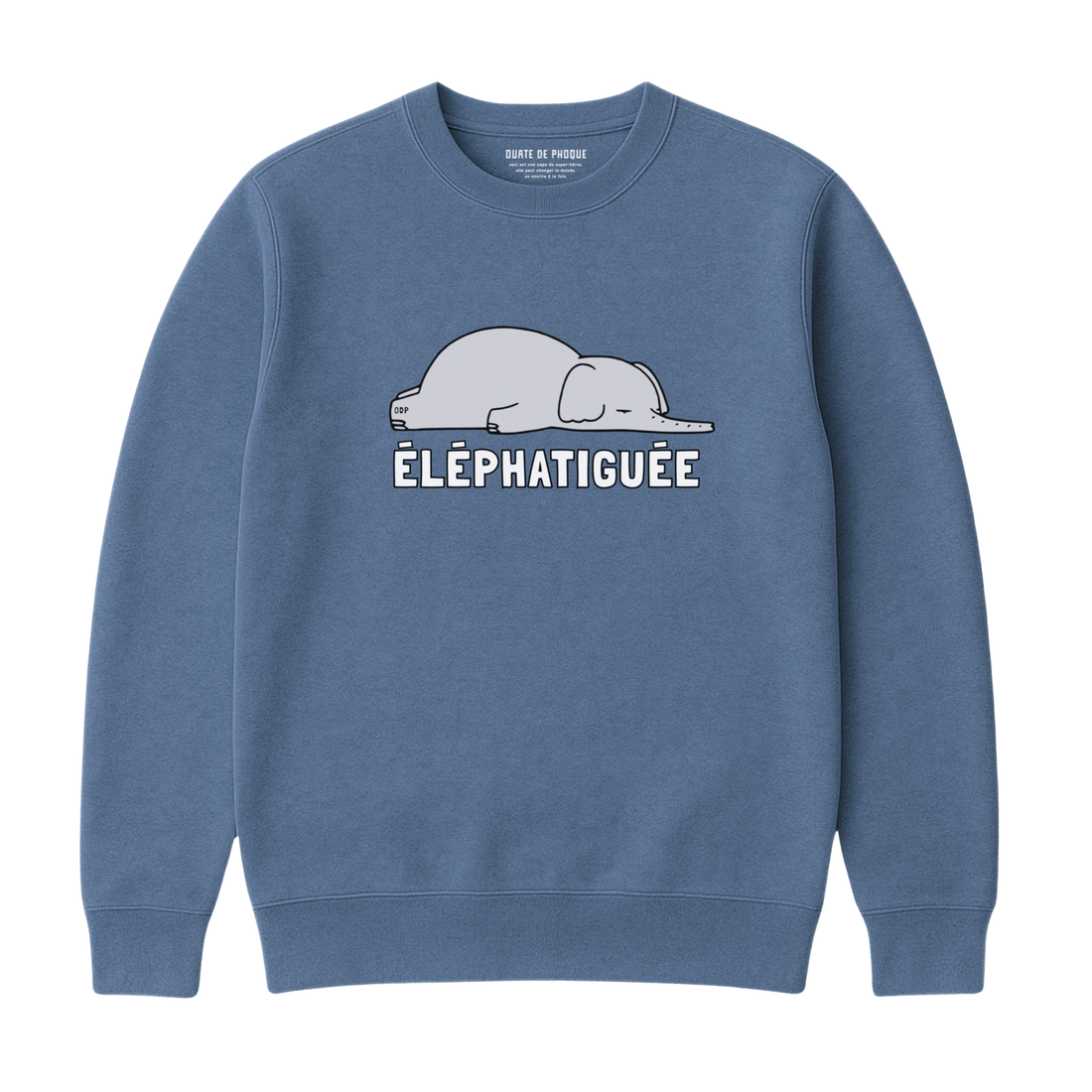 Sweatshirt Éléphatiguée