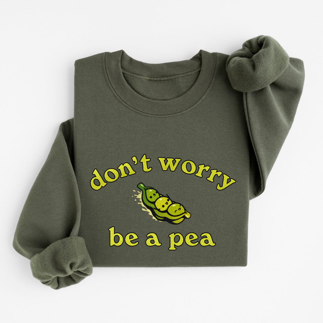 Sweatshirt Be A Pea