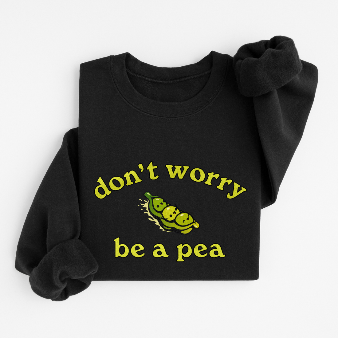 Sweatshirt Be A Pea