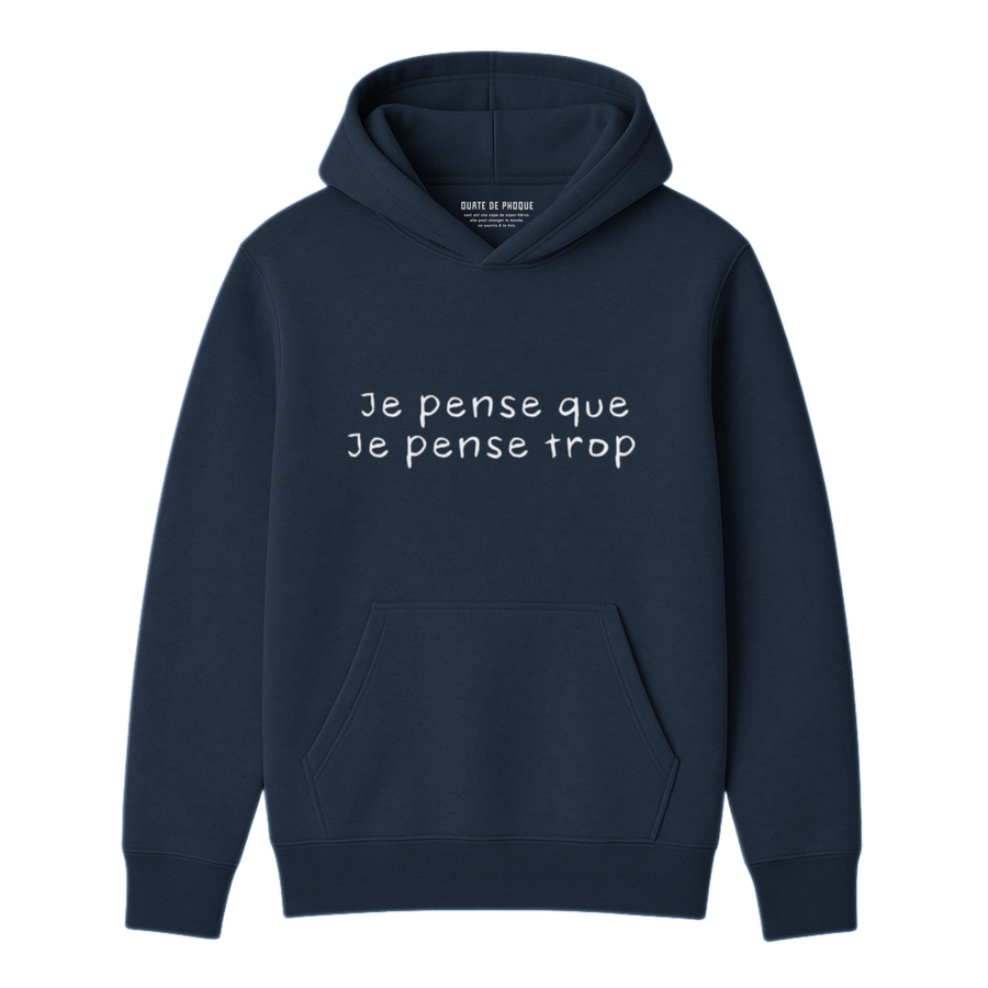 Hoodie Pense Trop