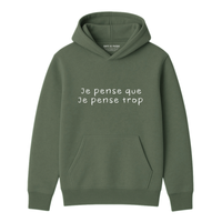 Hoodie Pense Trop