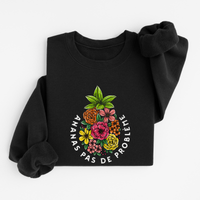 Sweatshirt Ananas Problème
