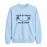 Sweatshirt Écoute Les Oiseaux