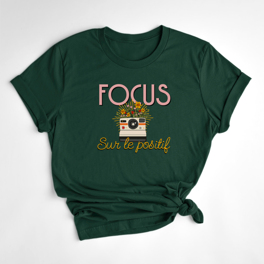 T-SHIRT FOCUS SUR LE POSITIF