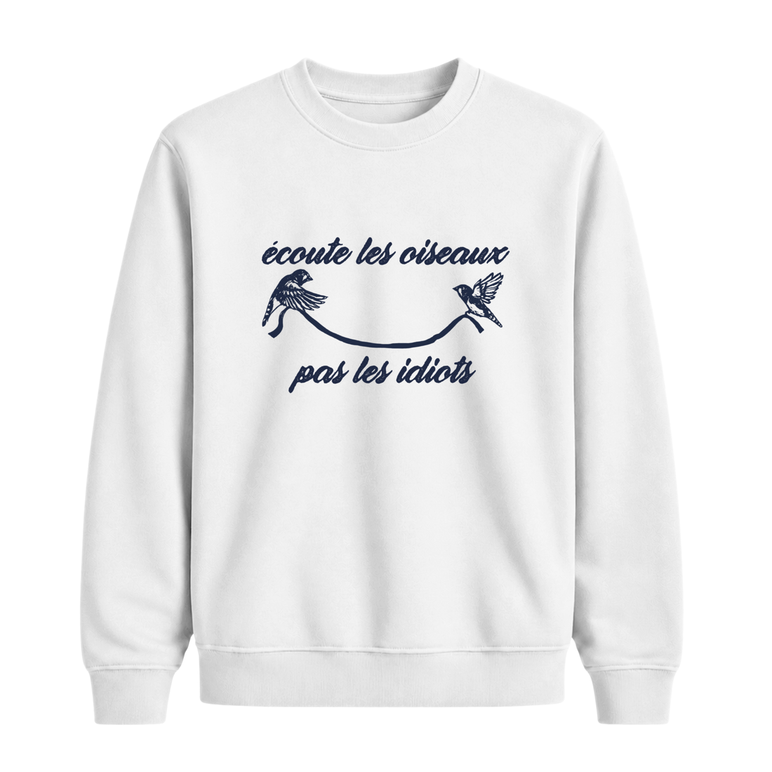 Sweatshirt Écoute Les Oiseaux