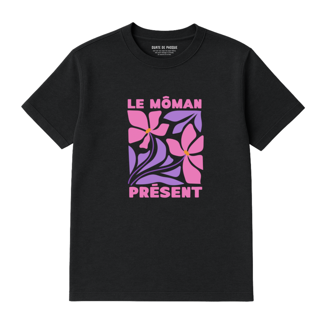 T-Shirt Môman Présent