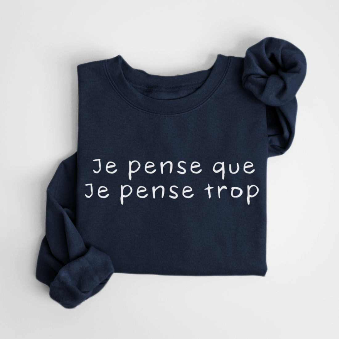 SWEATSHIRT JE PENSE TROP