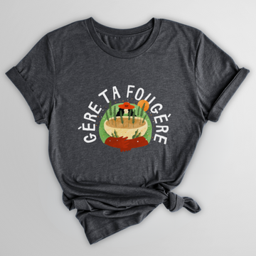 MANAGE YOUR FERN T-SHIRT