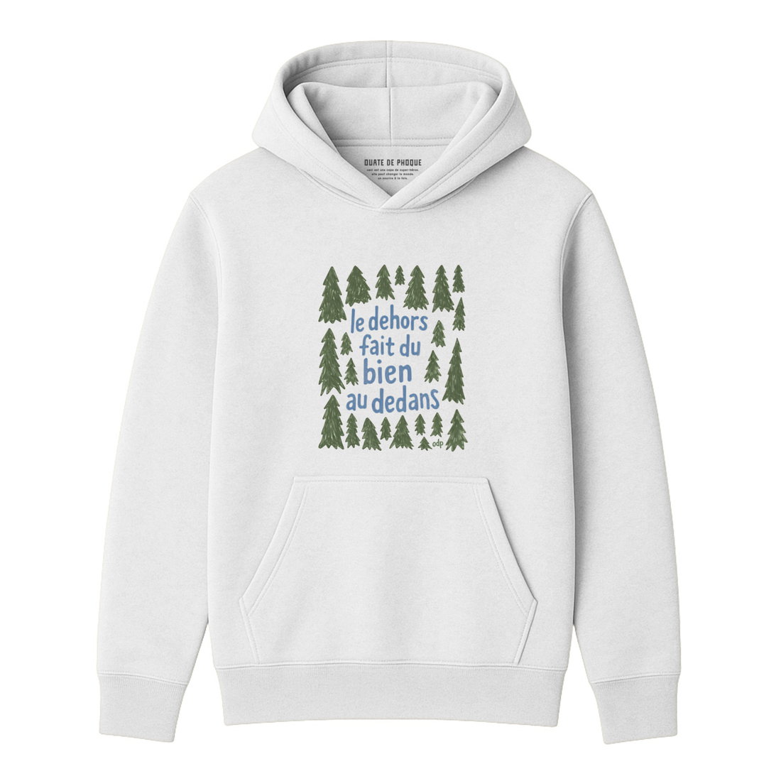 Hoodie Dehors Dedans Sapins