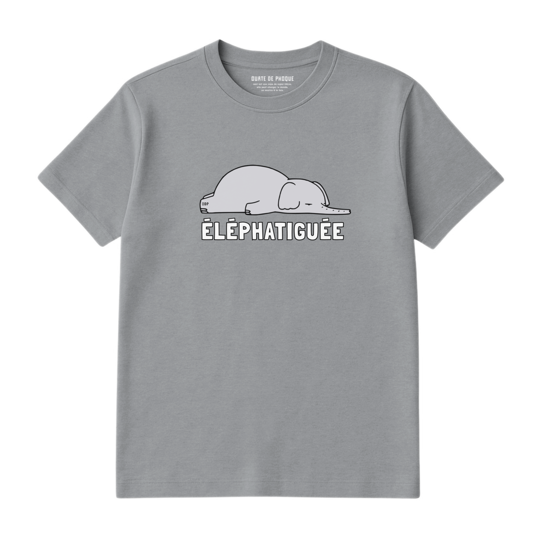 T-Shirt Éléphatiguée