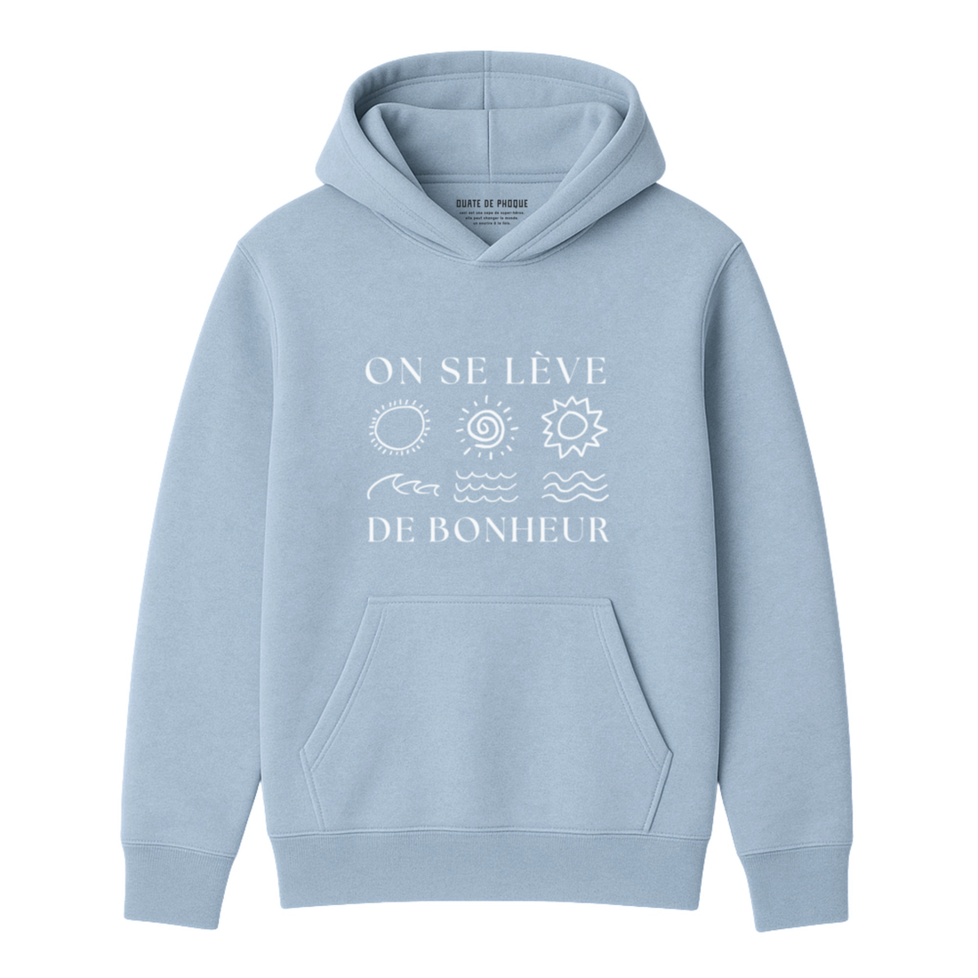 Hoodie Lève De Bonheur