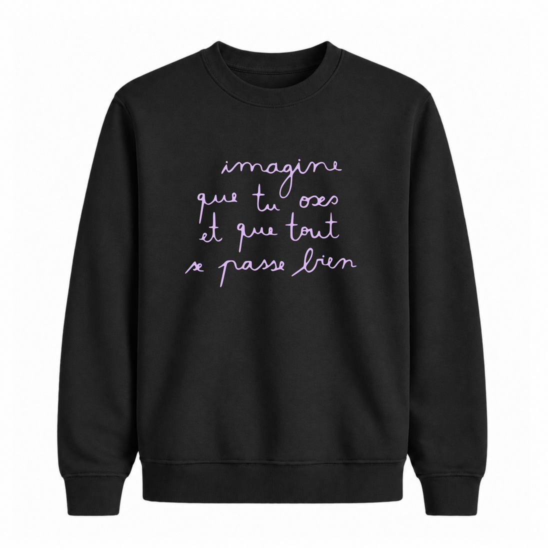 Sweatshirt Tout Se Passe Bien