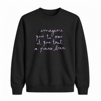 Sweatshirt Tout Se Passe Bien