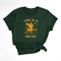 T-SHIRT LIFE IS A BICHE