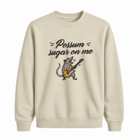 Sweatshirt Possum Sugar On Me