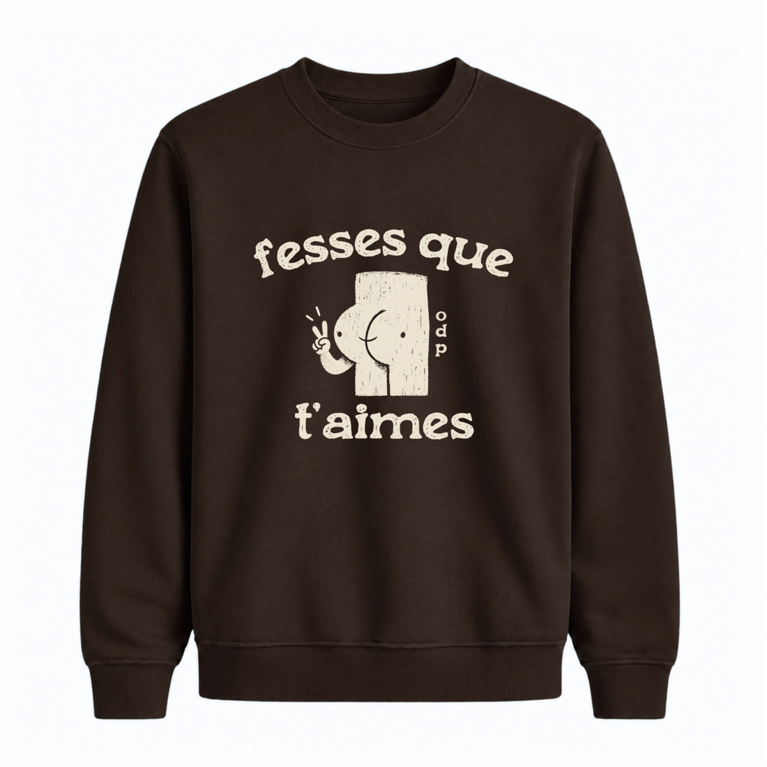 Sweatshirt Fesses Que T&