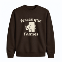 Sweatshirt Fesses Que T'aimes