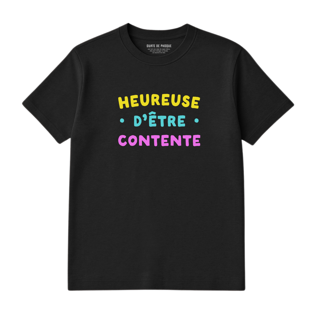 T-Shirt Heureuse