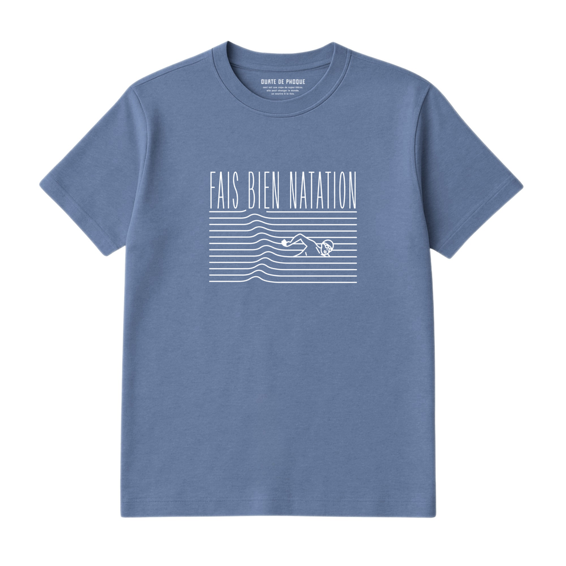T-Shirt Fais Bien Natation