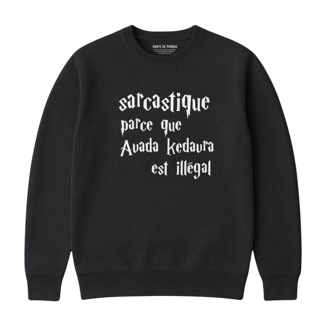 Sweatshirt Sarcastique