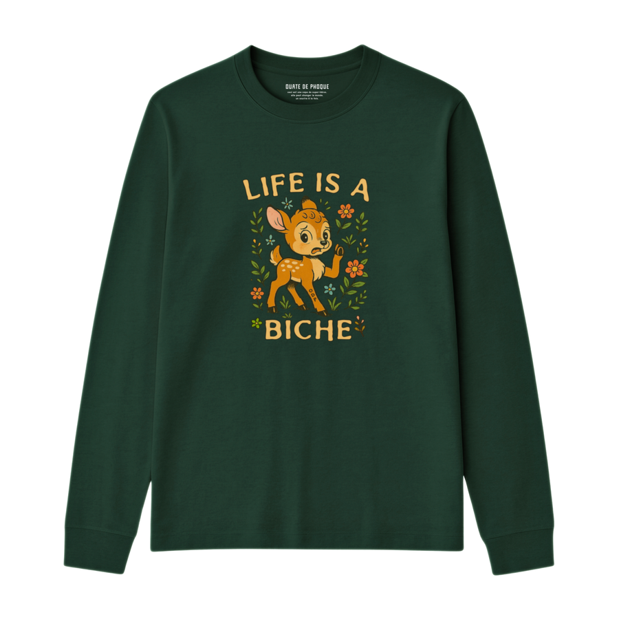 Longsleeve Life Is A Biche